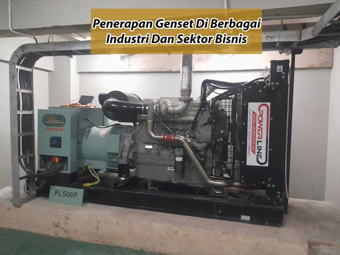 Penerapan Genset Di Berbagai Industri Dan Sektor Bisnis