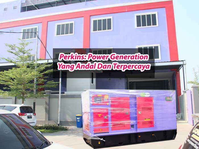 Perkins Genset Yang Andal Dan Terpercaya