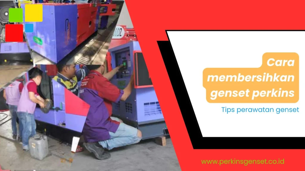 membersihkan genset perkins